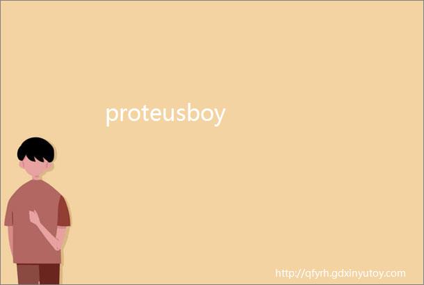 proteusboy